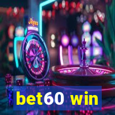 bet60 win